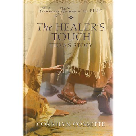 The Healers Touch Ordinary Women Of The Bible Book 2 Guideposts