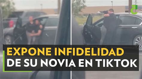 Expone Infidelidad De Su Novia En Tiktok