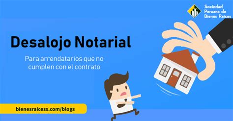¿en QuÉ Consiste El Desalojo Notarial El Blog Inmobiliario N° 1 Del