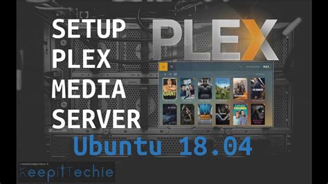 Plex Media Server Complete Setup On Linux Youtube