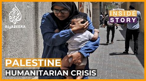 What Can Be Done To Stop The Humanitarian Crisis In Gaza Inside