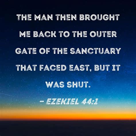 Ezekiel 441 The Man Then Brought Me Back To The Outer Gate Of The