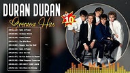 Duran Duran Greatest Hits Full Album - Duran Duran Best Songs ...