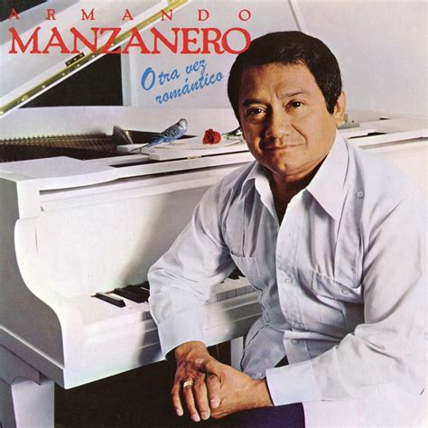Armando manzanero (born in mérida, méxico on december 7, 1935) is a latin american musician and composer, widely considered the premiere mexican romantic composer of the postwar era. Mis discografias : Discografia Armando Manzanero