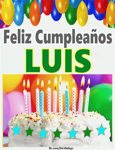 Feliz Cumpleaños Luis Imágenes  Felicitaciones De Cumpleaños
