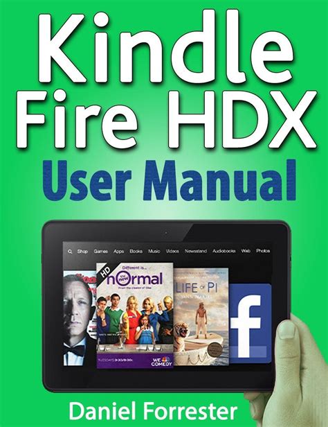 kindle fire hdx user manual the ultimate guide for mastering your kindle hdx by daniel