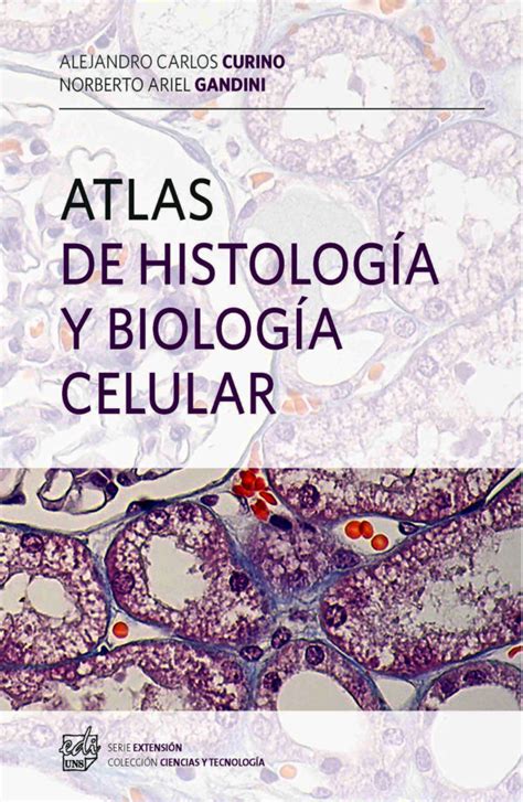 Atlas De Histología Y Biología Celular