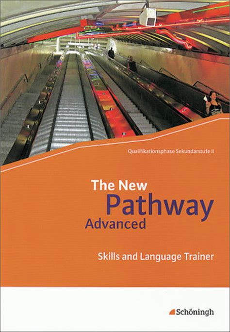 The New Pathway Advanced Skills And Language Trainer Westermann