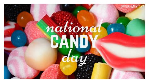 Candy Today The National Candy Day Celebration These Sweet And Sour