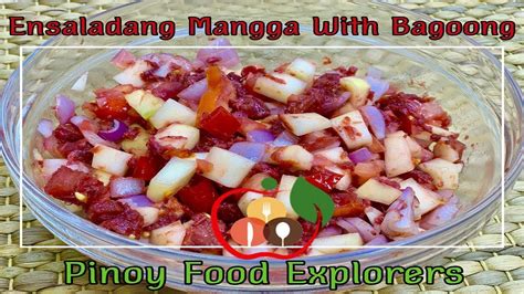 Ensaladang Mangga With Bagoong Alamang Mango Salad With Shrimp Paste
