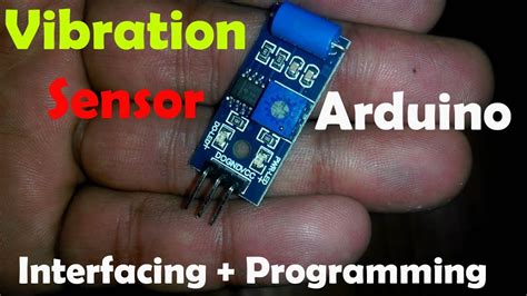 Arduino Project Vibration Sensor Tutorial Vibration Measurement