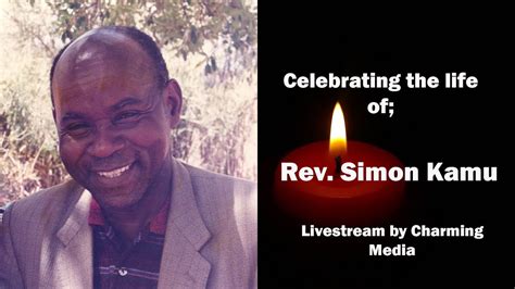 Celebrating The Life Of The Late Rev Simon Kamu Youtube