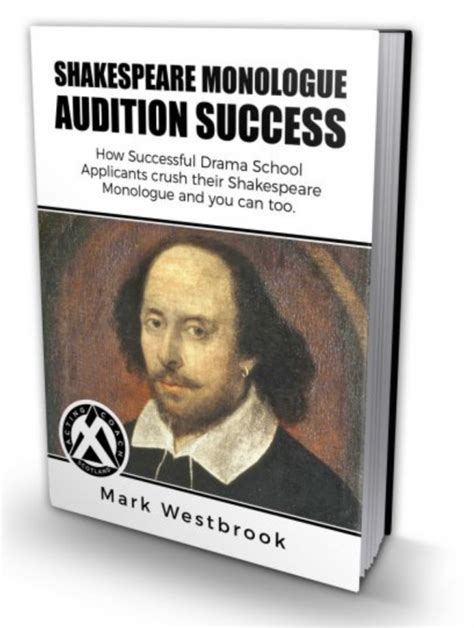 Shakespeare Audition Book For Monologue Success For Drama Schools And