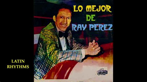 pal 23 ray pérez y su orquesta youtube