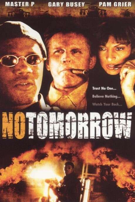 ‎no Tomorrow 1999 Directed By Master P Reviews Film Cast