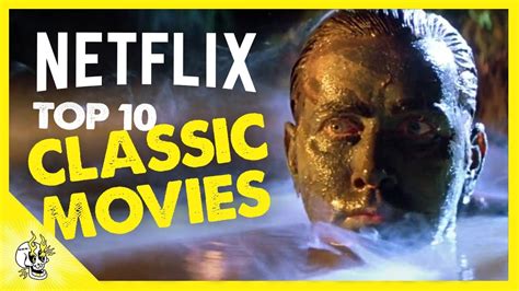 Kids can enjoy this sequel without having viewed the original. Top 10 Classic Movies on Netflix | Best Movies on Netflix ...