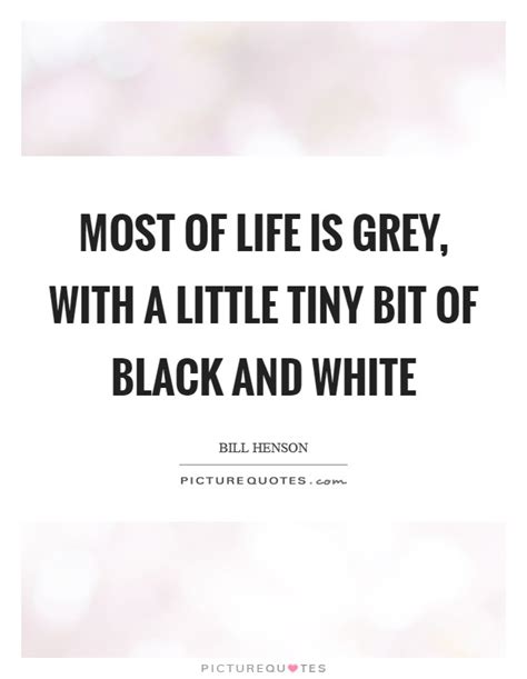 Life Black And White Quotes And Sayings Life Black And White Picture Quotes