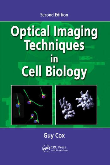 Optical Imaging Techniques In Cell Biology Crc Press Book