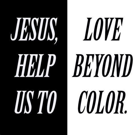 colorblind he first loved us love words interracial love