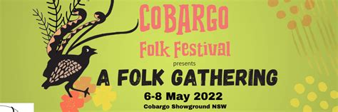 Iwannaticket 2022 Cobargo Folk Festival A Folk Gathering
