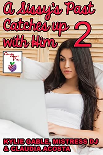 A Sissy S Past Catches Up With Him Kindle Edition By Gable Kylie
