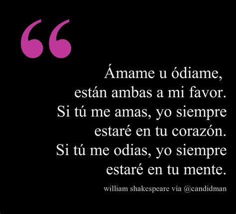 Frase De William Shakespeare Amame U Odiame Solo Para Adultos En