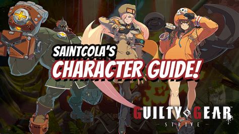 Guilty Gears Strive Guide To All 15 Starting Characters