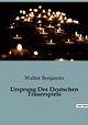 Ursprung Des Deutschen Trauerspiels von Walter Benjamin portofrei bei ...
