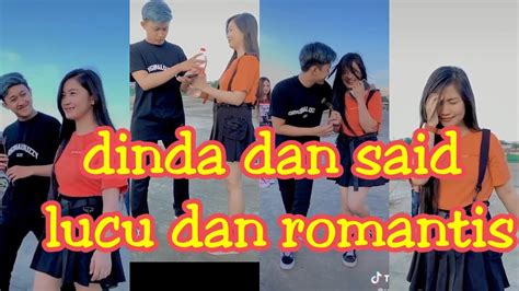 Tiktok Dinda Dan Said Lucu Dan Romantis Youtube