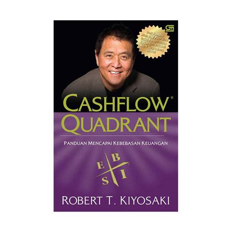 About rich dad's cashflow quadrant: Jual Gramedia Pustaka Utama Rich Dad`S Cashflow Quadrant ...