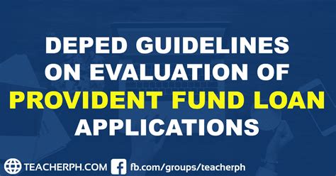 Deped Guidelines On Evaluation Of Provident Fund Loan Applications Teacherph