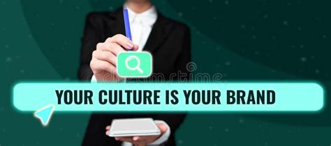 Text Showing Inspiration Your Culture Is Your Brand Business Concept