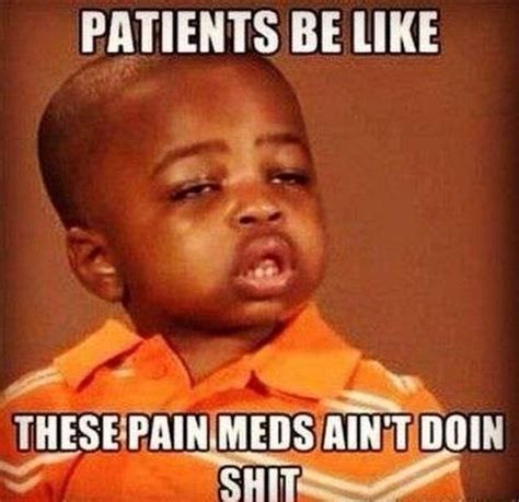 101 Nursing Memes That Are Funny And Relatable To Any Nurse Nurse Humor Medical Humor Nurse