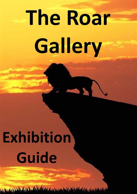 The Roar Gallery Exhibition Guide By Adriannafurs96 Issuu