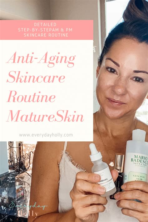 Updated Over 40 Anti Aging Skincare Routine Everyday Holly Anti Aging Makeup Anti Aging Tips