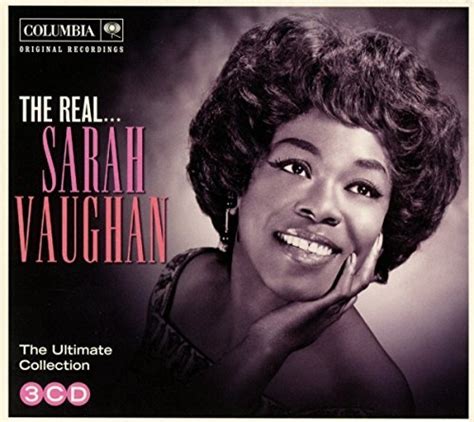 the real sarah vaughan [sony music] sarah vaughan songs reviews credits allmusic