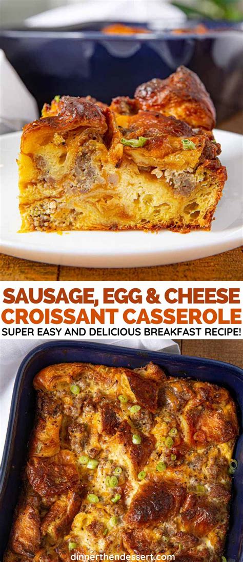 Sausage Breakfast Croissant Casserole Recipe Dinner Then Dessert