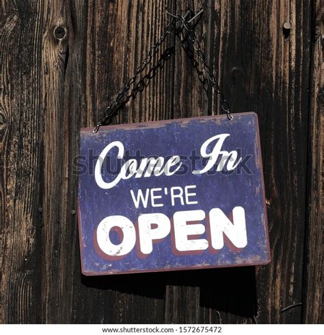 Come Were Open Sign Stock Photo 1572675472 Shutterstock