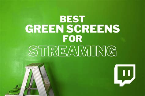 The Best Green Screen For Streaming Updated Virtual Tilt