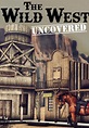 The Wild West Uncovered - película: Ver online