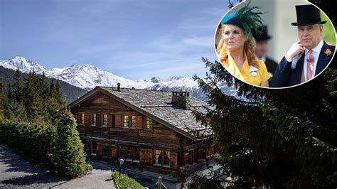 Prince Andrew And Sarah Ferguson Put Luxury Swiss Chalet On The Market For £183million Hello