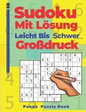 The sudoku puzzles are classified according to 5 levels of difficulty: Få Sudoku Mit Lösung Leicht Bis Schwer Großdruck af Panda Puzzle Book som Paperback bog på tysk