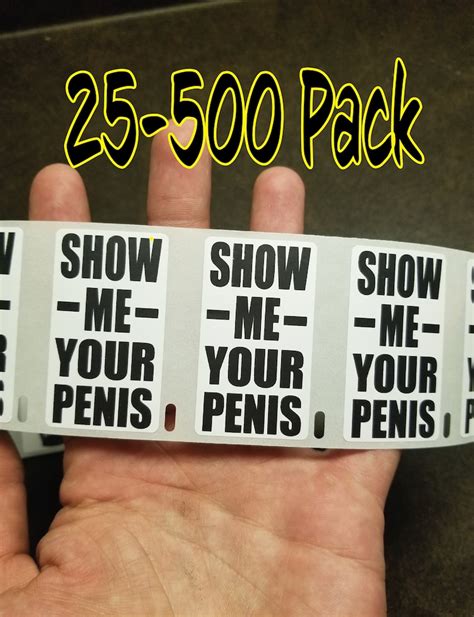 show me your penis gag stickers 25 500 pack gag sticker joke etsy