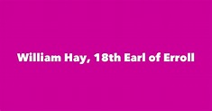 William Hay, 18th Earl of Erroll - Spouse, Children, Birthday & More
