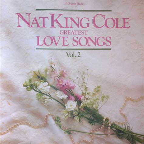 Nat King Cole Greatest Love Songs Vol2 1986 Vinyl Discogs