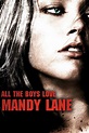 All the Boys Love Mandy Lane (2006) - Posters — The Movie Database (TMDb)