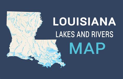Map Of Louisiana Rivers Lakes And Bayous United States Map