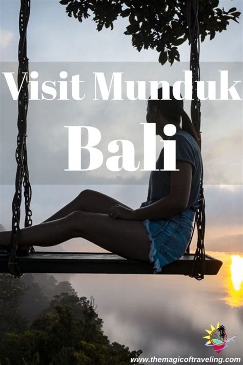 10 Reasons You Should Visit Munduk Bali The Magic Of Traveling