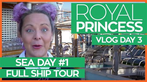Royal Princess Ship Tour The Ultimate Guide To The Royal Princess Princess Cruises Vlog Day