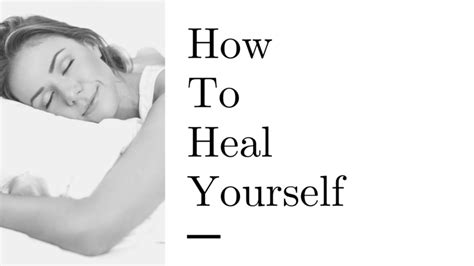 How To Heal Yourself Rediscover Yourself Llc
